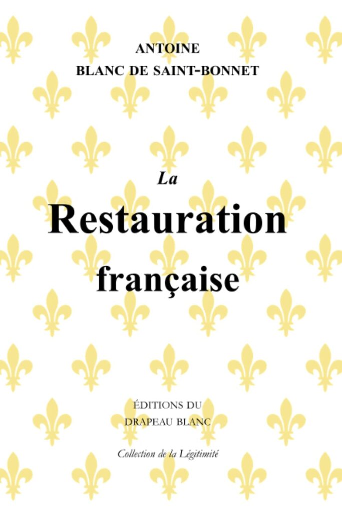 Publication de la « Restauration française », par Antoine Blanc de