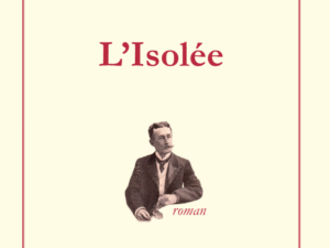 L'Isolée (René Bazin)