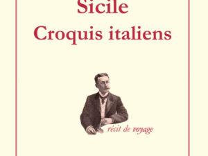 Sicile. Croquis italiens (René Bazin)